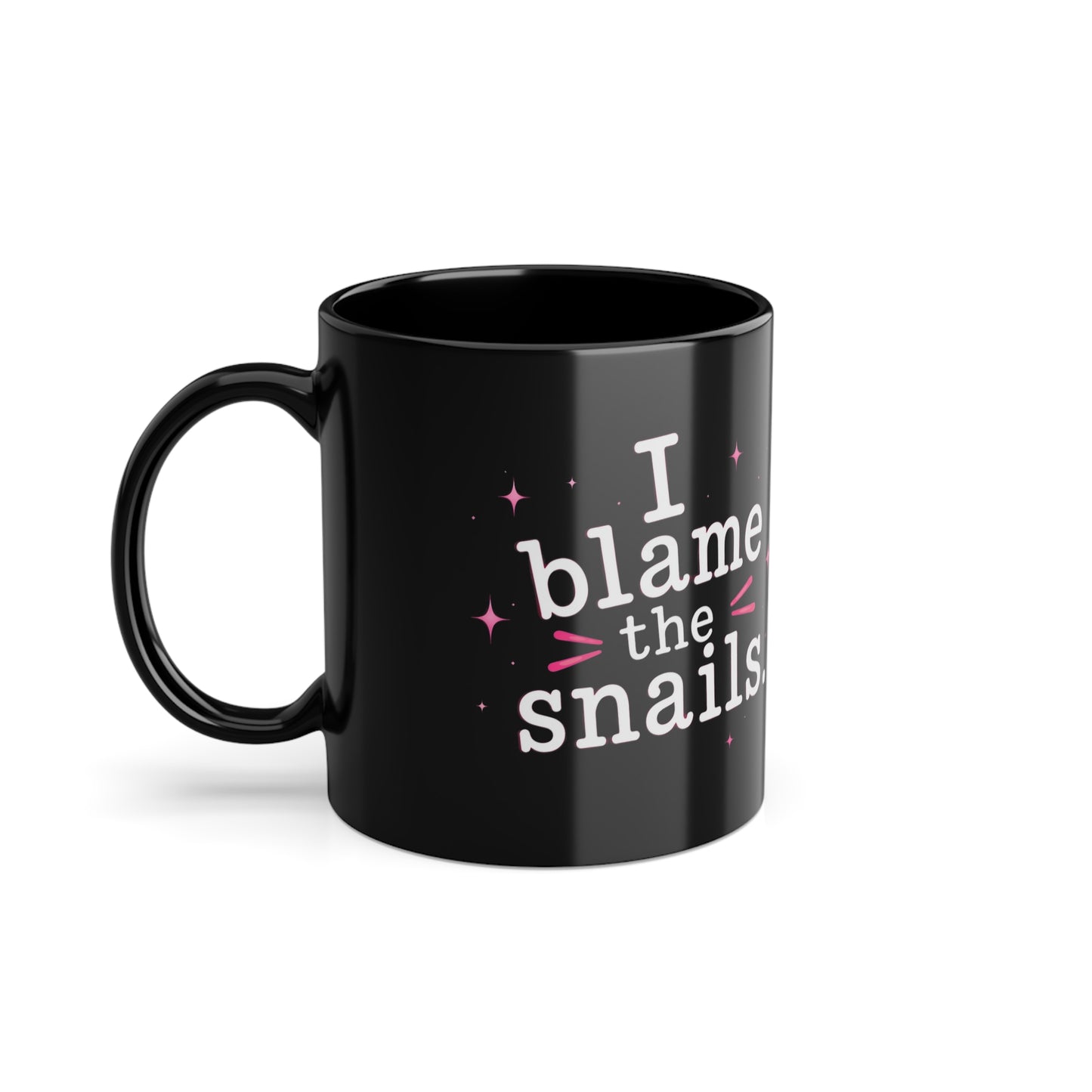 I Blame the Snails Mug