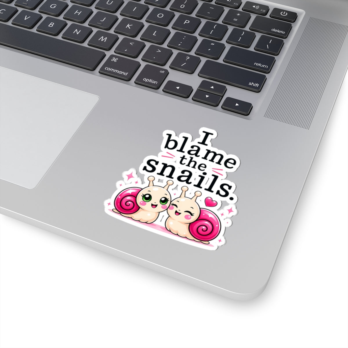 I Blame the Snails Sticker